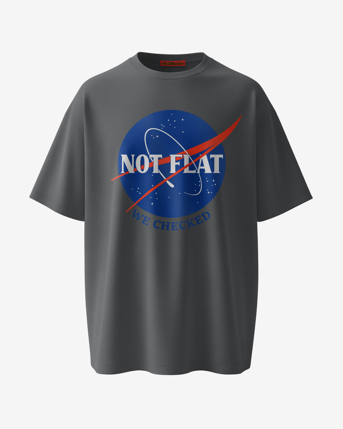 Not Flat, We Checked, NASA Parody - Oversize Tee